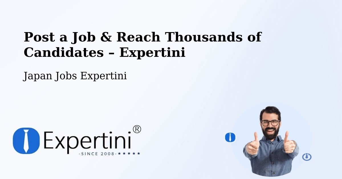 Post a Job in Kamiichi – Hire the Right Talent - Kamiichi, Japan Jobs Expertini