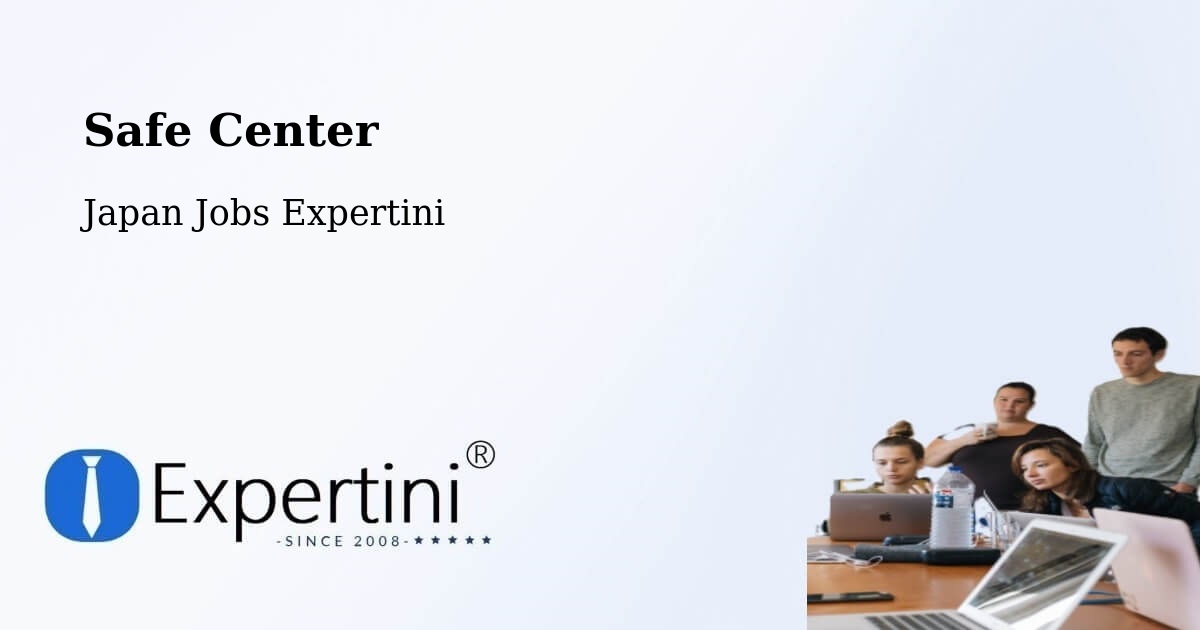 Safety Center – Kamiichi - Japan Jobs Expertini